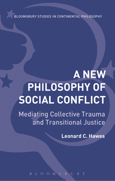 A New Philosophy of Social Conflict