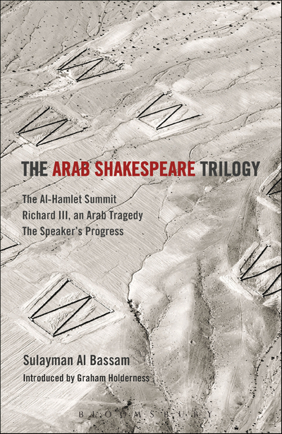 The Arab Shakespeare Trilogy