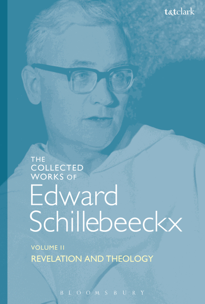 The Collected Works of Edward Schillebeeckx Volume 2