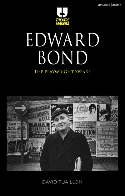 Edward Bond: The Playwright Speaks