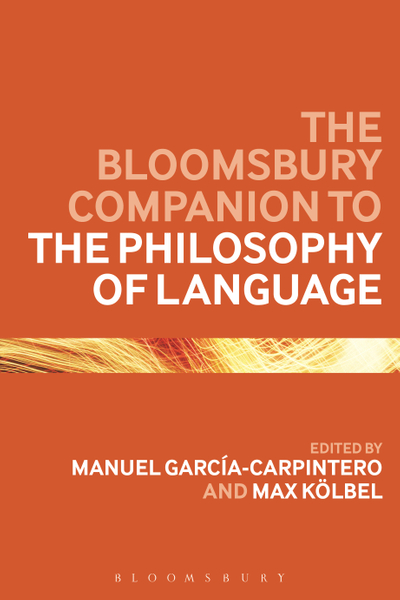 The Bloomsbury Companion to the Philosophy of Language