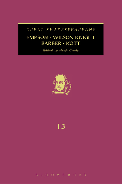 Empson, Wilson Knight, Barber, Kott