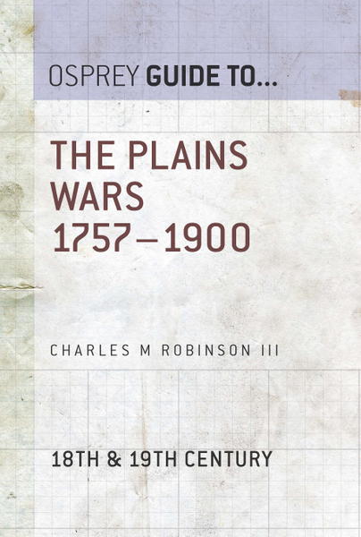 The Plains Wars 1757–1900