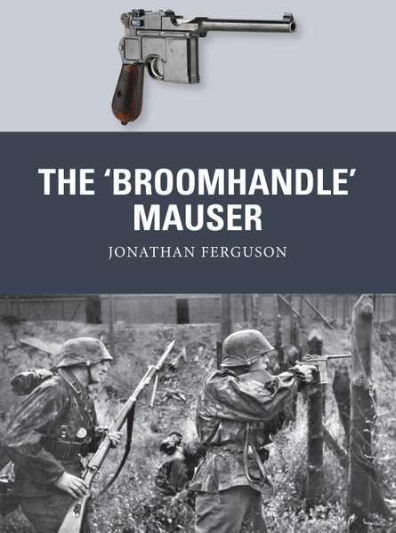 The ‘Broomhandle’ Mauser