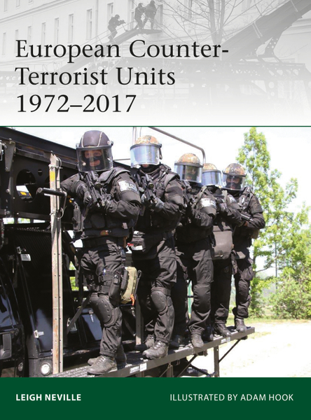 European Counter-Terrorist Units 1972–2017