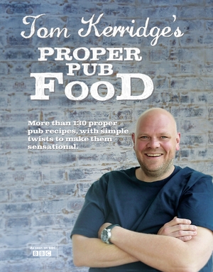 Tom Kerridge's Proper Pub Food