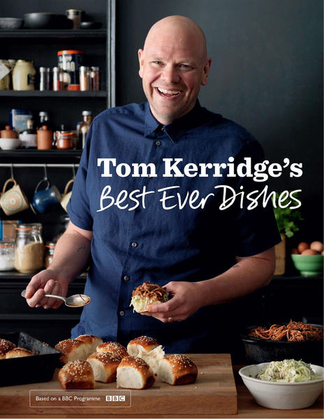 Tom Kerridge’s Best Ever Dishes