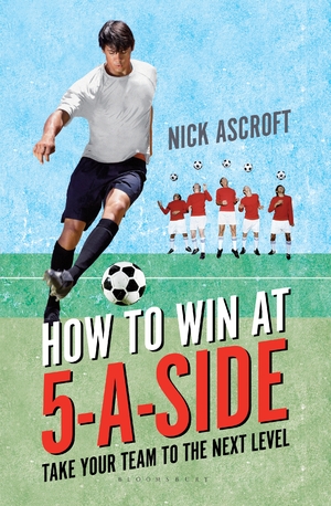 How to Win at 5-a-Side
