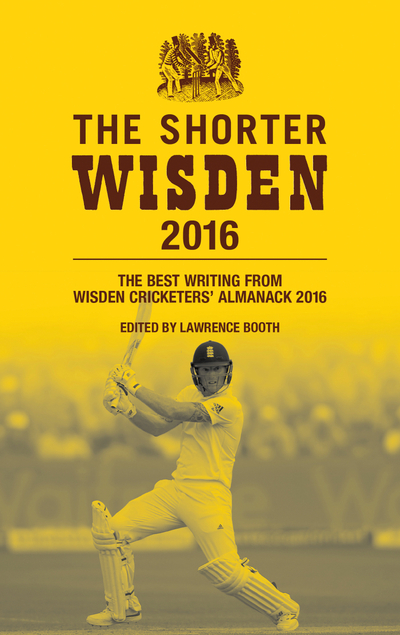 The Shorter Wisden 2016