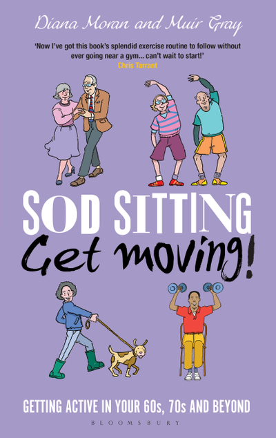 Sod Sitting, Get Moving!