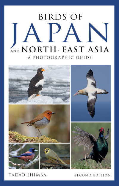 Photographic Guide to the Birds of Japan and North-east Asia