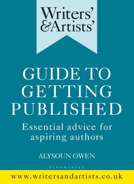 Writers' & Artists' Guide to Getting Published