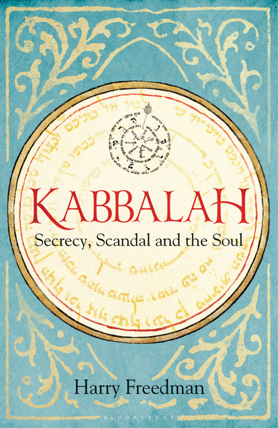 Kabbalah: Secrecy, Scandal and the Soul