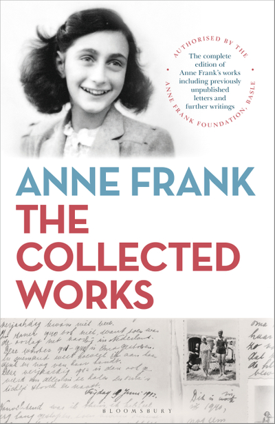 Anne Frank: The Collected Works