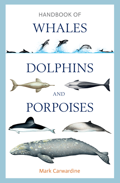 Handbook of Whales, Dolphins and Porpoises