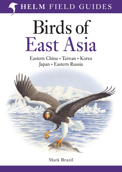 Field Guide to the Birds of East Asia