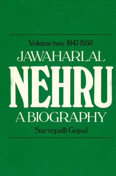 Jawaharlal Nehru Vol.2 1947-1956