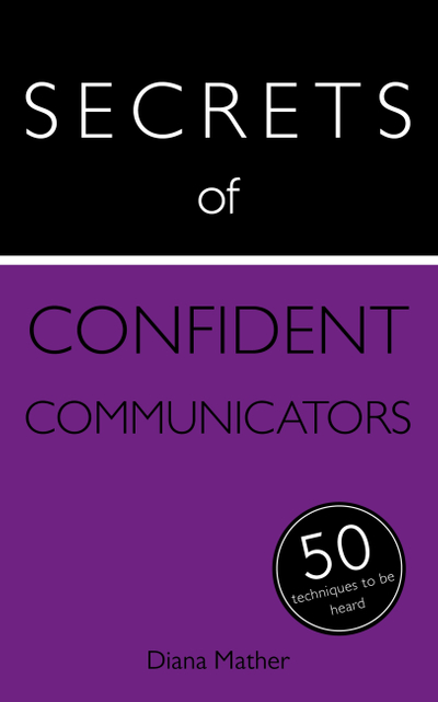 Secrets of Confident Communicators