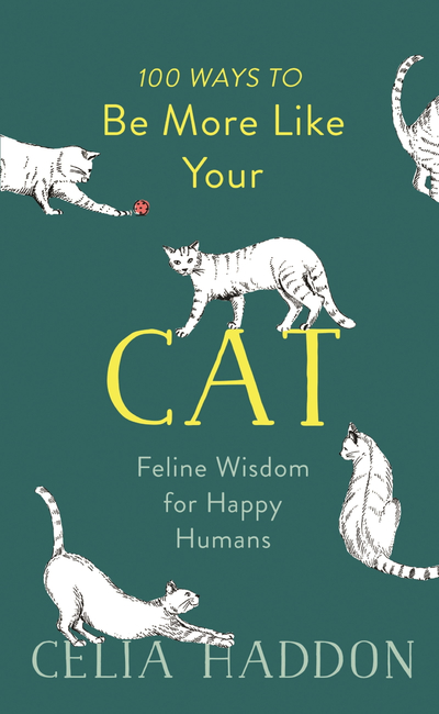 100 Ways to Be More Like Your Cat