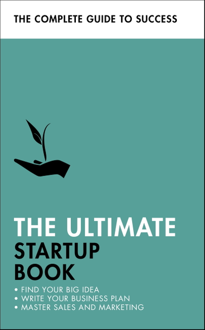 The Ultimate Startup Book