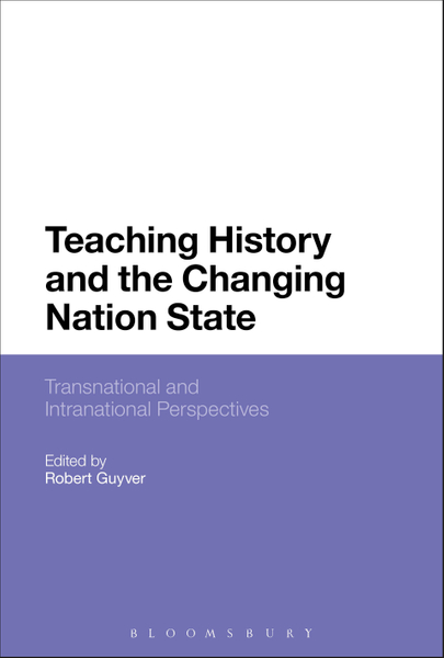 Teaching History and the Changing Nation State