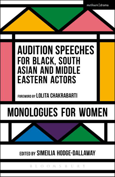 Audition Speeches for Black, South Asian and Middle Eastern Actors: Monologues for Women