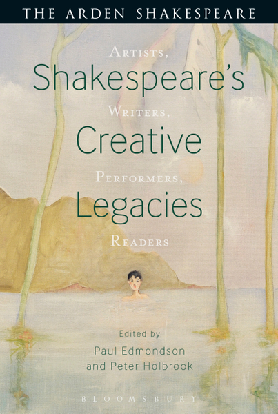 Shakespeare's Creative Legacies