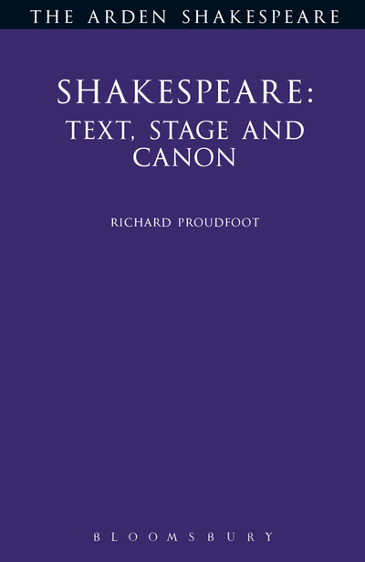 Shakespeare: Text, Stage & Canon