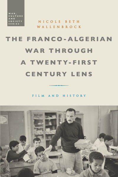 The Franco-Algerian War through a Twenty-First Century Lens