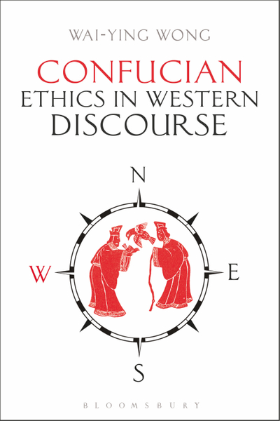 Confucian Ethics in Western Discourse