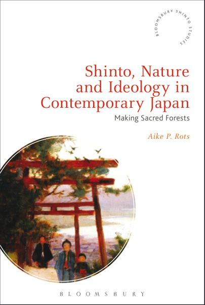 Shinto, Nature and Ideology in Contemporary Japan