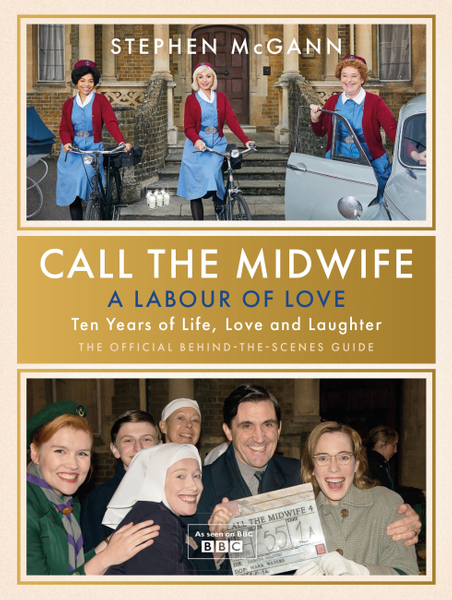 Call the Midwife - A Labour of Love