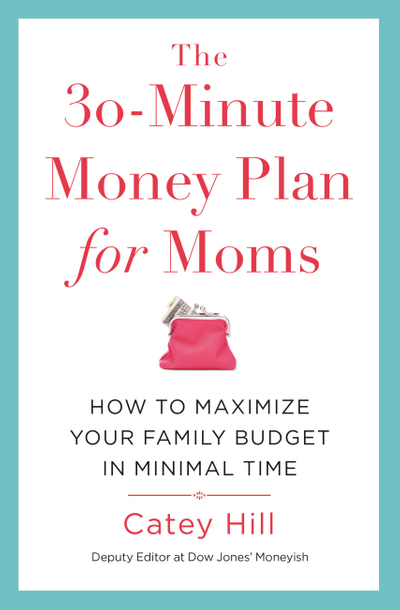 The 30-Minute Money Plan for Moms