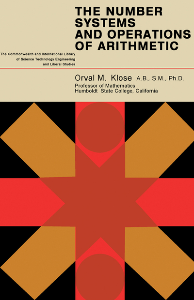 The Number Systems and Operations of Arithmetic