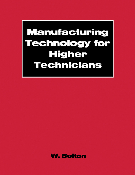 Manufacturing Technology for Higher Technicians