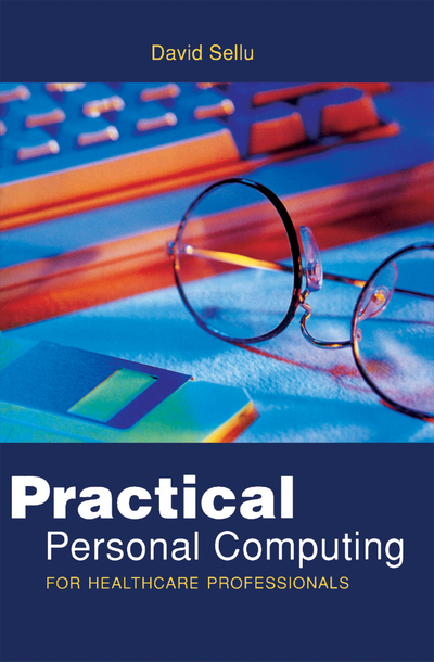 Practical Personal Computing for Healthcare Professionals