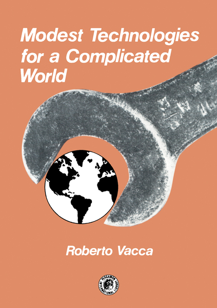 Modest Technologies for a Complicated World