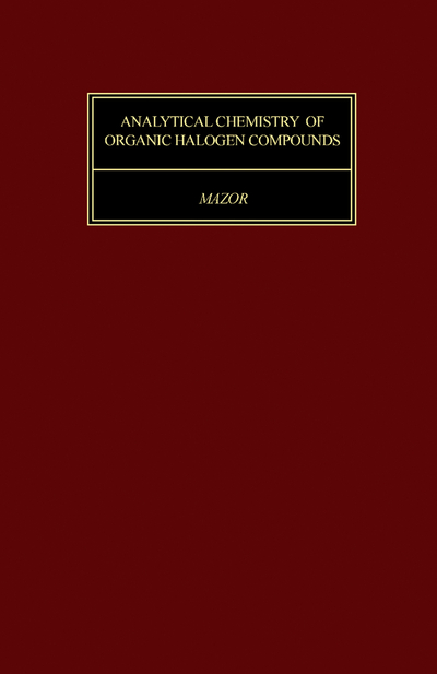 Analytical Chemistry of Organic Halogen Compounds