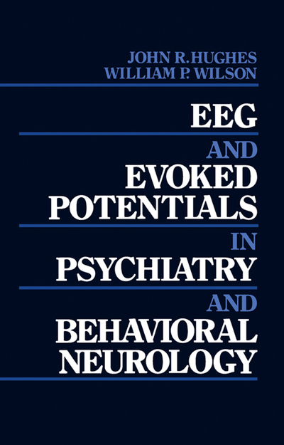 EEG and Evoked Potentials in Psychiatry and Behavioral Neurology