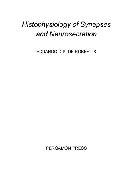 Histophysiology of Synapses and Neurosecretion