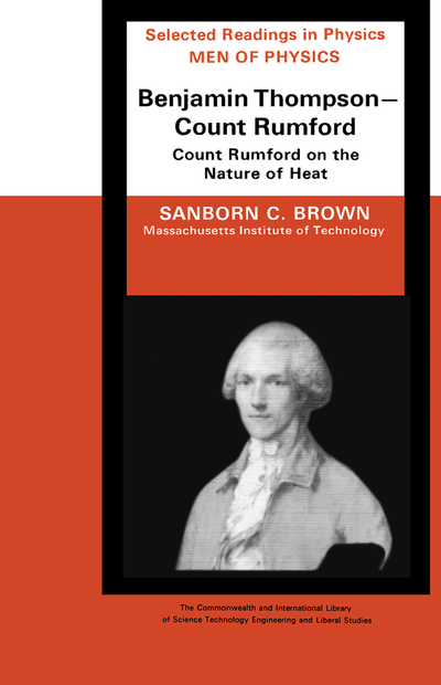 Men of Physics: Benjamin Thompson – Count Rumford