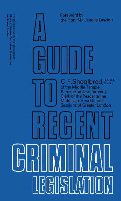 A Guide to Recent Criminal Legislation