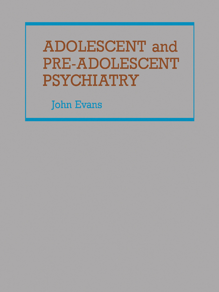 Adolescent and Pre-Adolescent Psychiatry