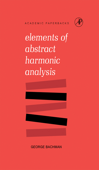 Elements of Abstract Harmonic Analysis