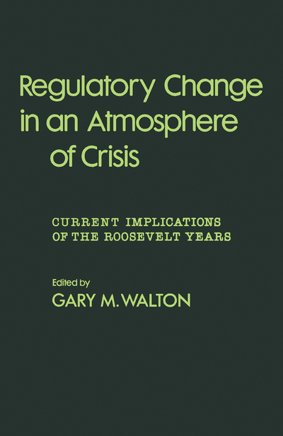 Regulatory Change in an Atmosphere of Crisis