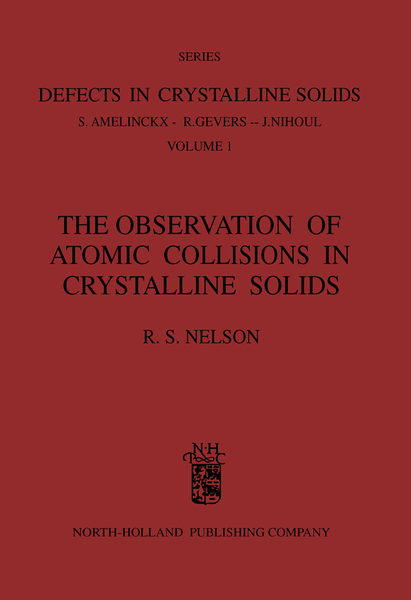 The Observation of Atomic Collisions in Crystalline Solids