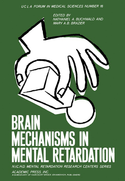 Brain Mechanisms in Mental Retardation