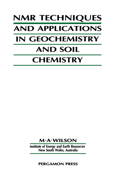 NMR Techniques & Applications in Geochemistry & Soil Chemistry