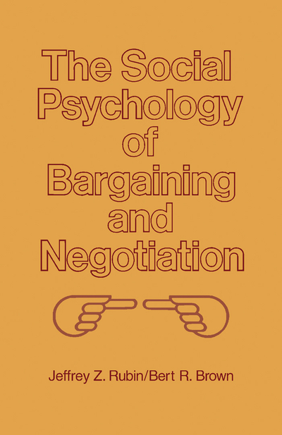 The Social Psychology of Bargaining and Negotiation