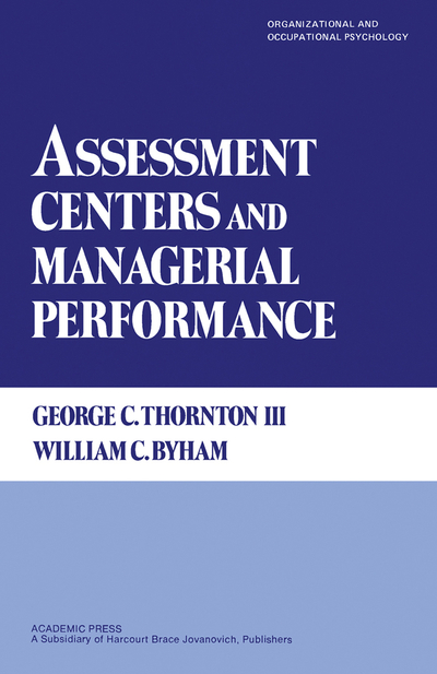 Assessment Centers and Managerial Performance